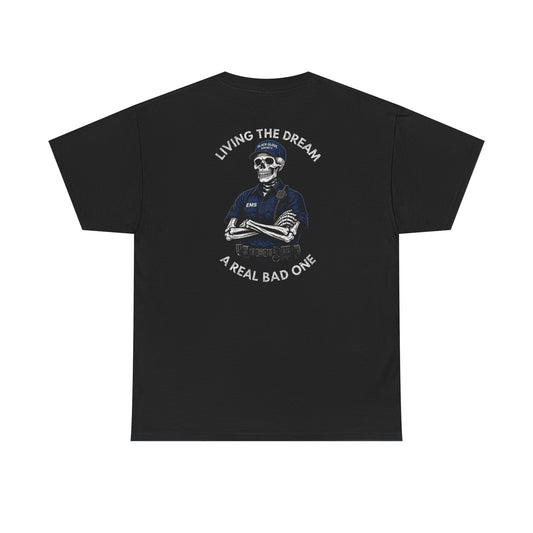 Living The Dream T Shirt