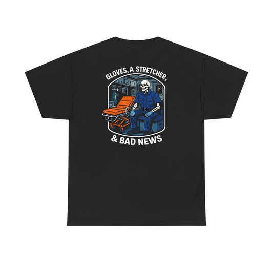 Gloves, A Stretcher, & Bad News T-Shirt